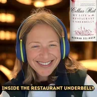 Inside the Restaurant Underbelly with Cellar Rat Hannah Selinger