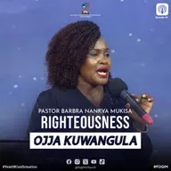 The Righteousness Of The Lord (Obutuukirivu Bwa Katonda) - Pastor Barbra Nankya Mukisa