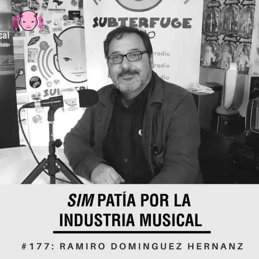 Simpatía por la industria musical #177: Ramiro Dominguez Hernanz