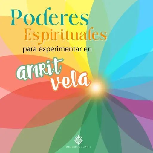 Poder del Shrimat - Comentario - Amrit Vela