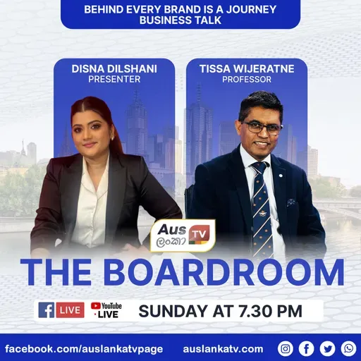 The Boardroom - Tissa Wijeratne - Professor || Episode 10