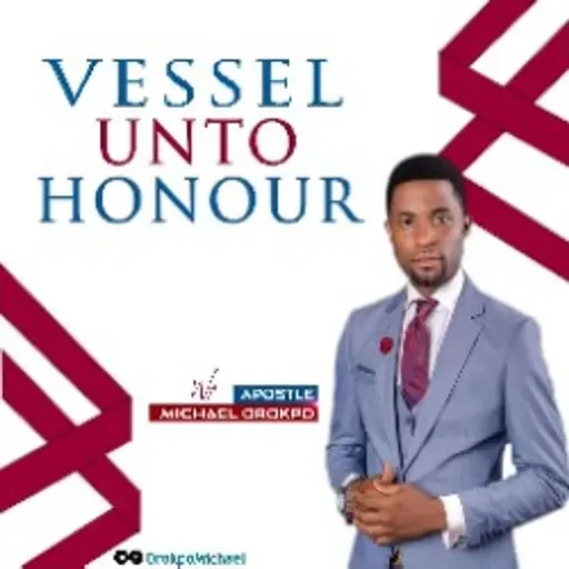 Vessel Unto Honour