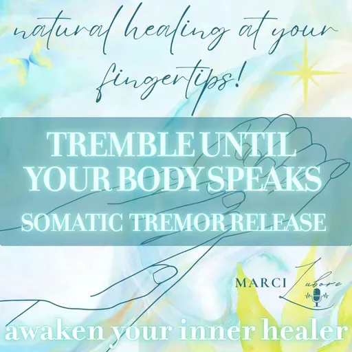 Tremble Until Your Body Speaks | Neurogenic Tremor Somatic Healing Ritual