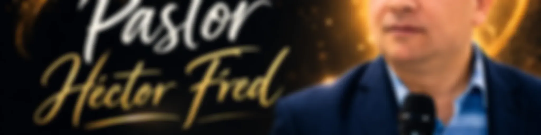 Pastor Héctor Fred - Podcast