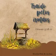 Traído pelos irmãos