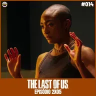 TLOU #14 - THE LAST OF US 2a temp (ep05)