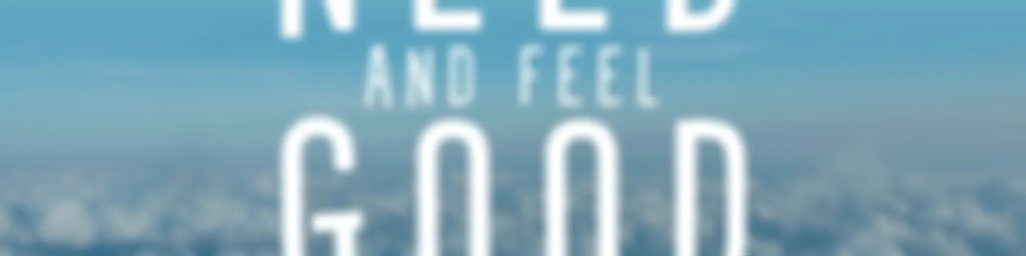 Get What You Need and Feel Good About It