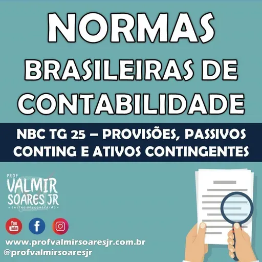 NORMAS EM AUDIO - NBC TG 25: PROVISÕES, PASSIVOS CONTINGENTES E ATIVOS CONTINGENTES