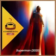cinematório café: Até onde voa o novo Superman?