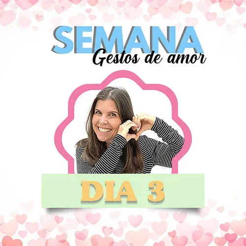 Semana Gestos de Amor - Dia 3