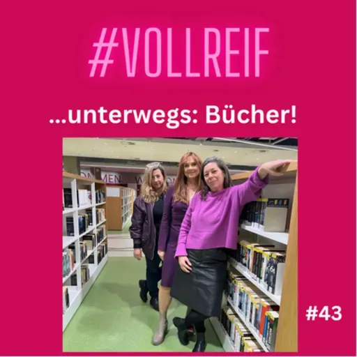 #43 Vollreif unterwegs: Bücherei!