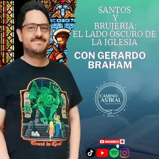 SANTOS Y BRUJERÍA: El lado OSCURO DE LA IGLESIA con GERARDO BRAHAM