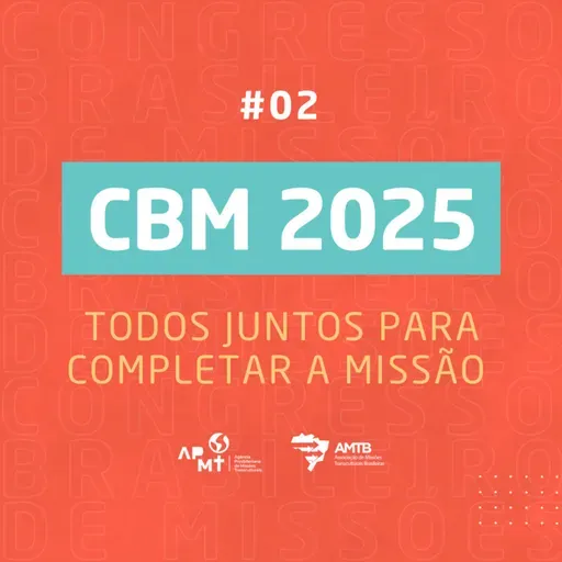 Todos juntos pra completar a Missão - CBM #02