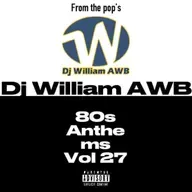 80s Anthems Vol 27