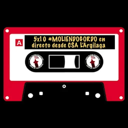 5x10 || #MoliendoGordo ☄️ en directo desde CSA L'Argilaga-Massalió.