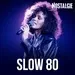 Nostalgie - Slow 80