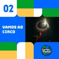 CARTÃO POSTAL: VAMOS AO CIRCO!