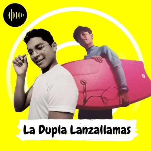 La Dupla Lanzallamas 2026-04-08 18:00