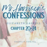 702: Chs 20-24 — Mr. Harrison's Confessions