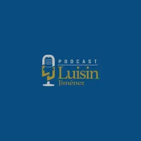 El Podcast de Luisin Jiménez