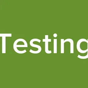 Testing
