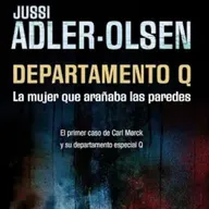 Departamento Q - la mujer que arañaba las paredes - Jussi Adler-Olsen