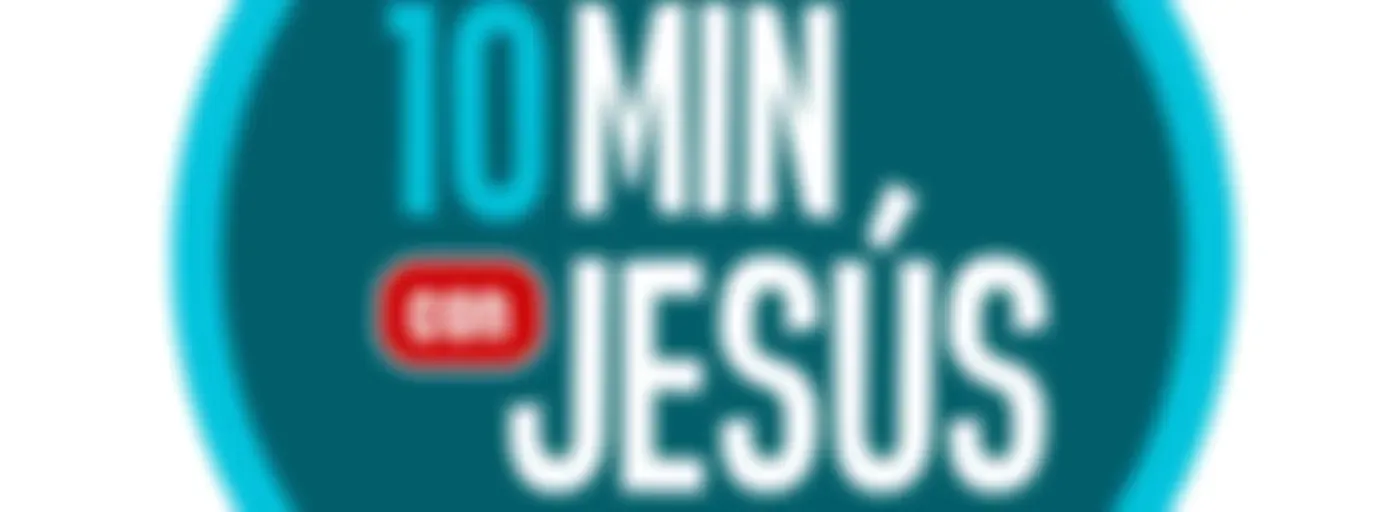 10 minutos con Jesús