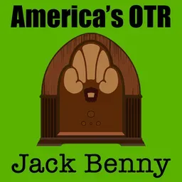 America's OTR - 24/7 Jack Benny