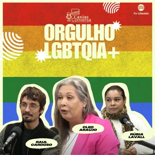 #285 | Caxias Conversa | LGBTQIA+