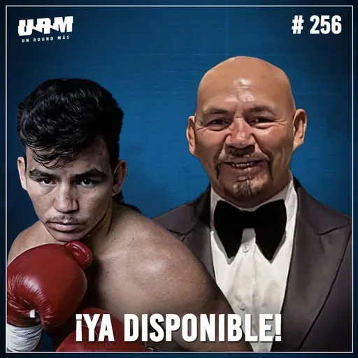 Un Round Más #256 Jorge “Maromero” Páez | Su película con Julio César Chávez
