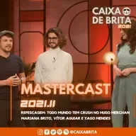Mastercast 2021.11 - Repescagem: Todo mundo tem crush no Hugo Merchan