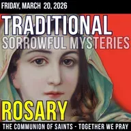 TRADITONAL ROSARY - SLOW PACED - Sorrowful Mysteries of the Rosary - Friday, March 20, 2026