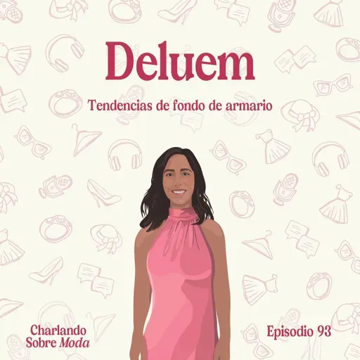 #93. Deluem - Tendencias de fondo de armario