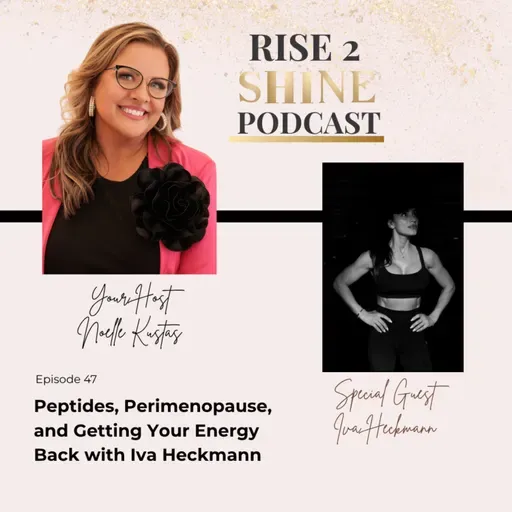 Ep. 49 | Peptides, Perimenopause, and Getting Your Energy Back with Iva Heckmann
