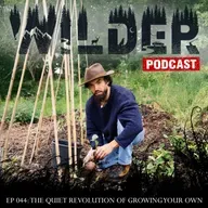 Ep. 044: The Quiet Revolution of Growing Your Own with Gaz Oakley