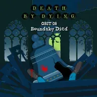 Obituary 08: Boundaby Died Trailer