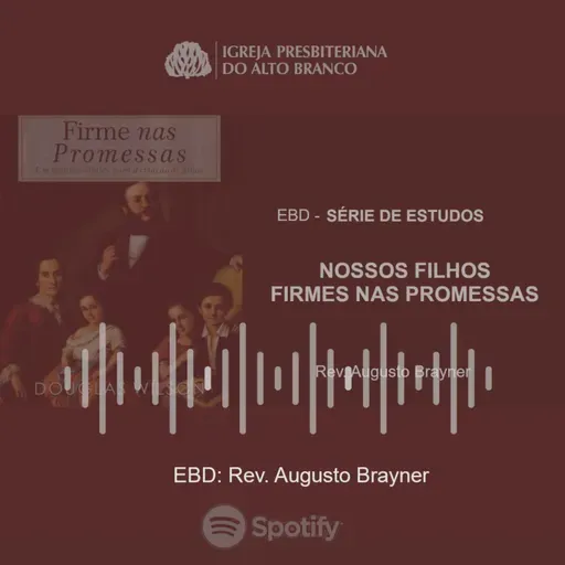 EBD - Firme nas Promessas _ Rev. Augusto Brayner