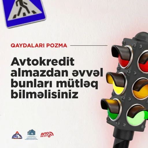 Avtokredit almazdan əvvəl bunları mütləq bilməlisiniz I Qaydaları pozma