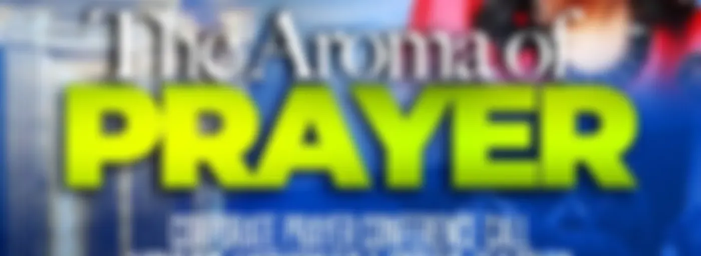 THE AROMA OF PRAYER