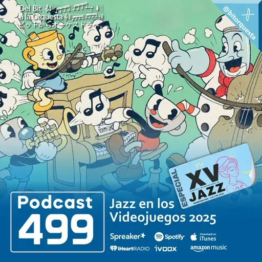 499 - Especial, Jazz en los Videojuegos 2025