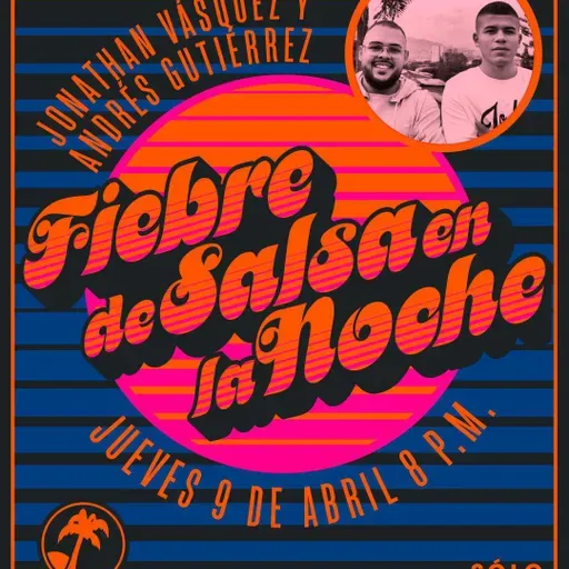 Fiebre de salsa - Jonathan Vasquez y Andres Gutierrez - 9 de Abril de 2026