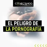 El Peligro de la Pornografía