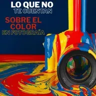 Lo que no te cuentan sobre el color en fotografía