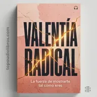 VALENTÍA RADICAL: El fin del perfeccionismo