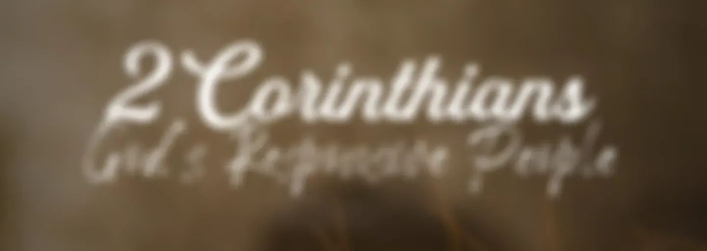 2 Corinthians: God's Responsive People