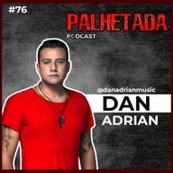 Dan Adrian | Os danos da tecnologia na arte | PALHETADA PODCAST Ep76