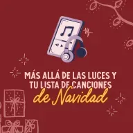 Más allá de las luces y tu lista de canciones de Navidad