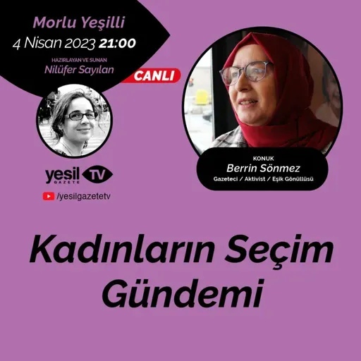 Morlu Yeşilli - Kadınların Seçim Gündemi