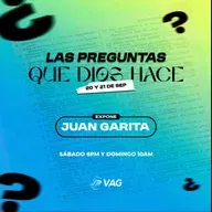 20 y 21 SET | LAS PREGUNTAS QUE DIOS HACE — Juan Garita