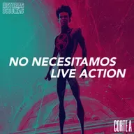Corte A: No Necesitamos Live Action